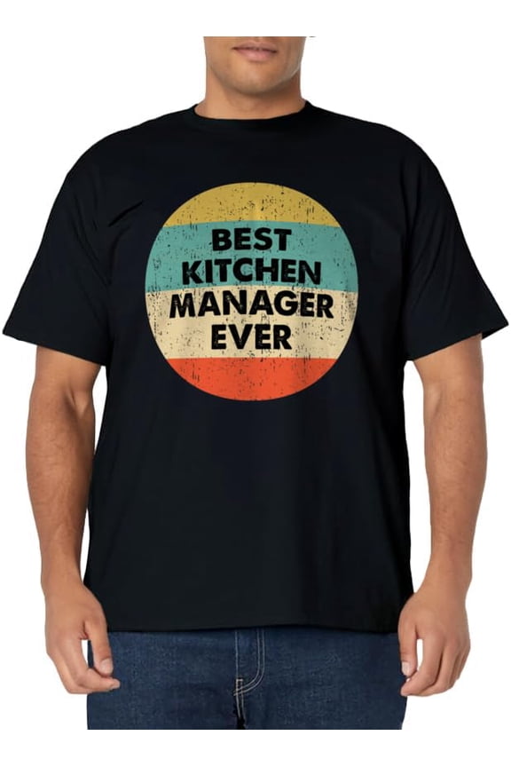 Kitchen Manager Shirt | Best Kitchen Manager Ever T-Shirt