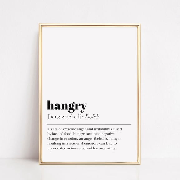Kitchen Print, Hangry Sign, Definition Print, Kitchen Wall Art, Food Art Print, Minimalist Art Print, Funny Print, UNFRAMED PAPER POSTER, Home Decor, Vintage Gift, Living Room Dercor