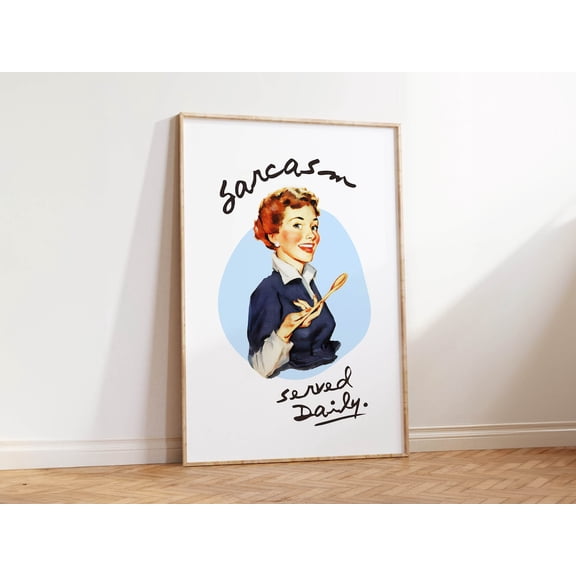 Kitchen Print: Sarcasm Served Daily, Retro Wall Decor, Unframed Paper Poster 8x10in