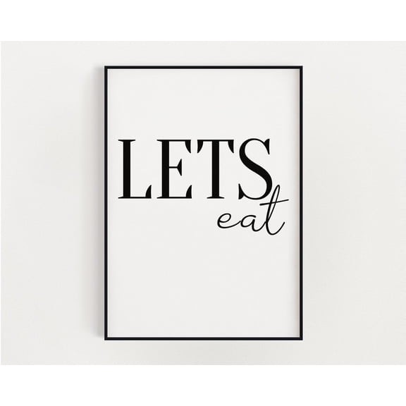 Kitchen Prints, Let'S Eat, Kitchen Wall Decor, Wall Art Prints, Kitchen Wall Art Print, Home Decor, Home, Kitchen Art, Art Print Home Decor #3283, Stretched Canvas Size 16x24