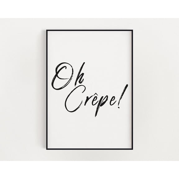 Kitchen Prints, Oh Crepe, Kitchen Wall Decor, Kitchen Wall Art, Kitchen Wall Art, Kitchen Print, French Decor Home Decor #3287, Unframed Canvas Size 16x24