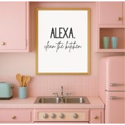 Kitchen Quote Print Alexa, Clean the Kitchen, Unframed Paper Poster 8x10in