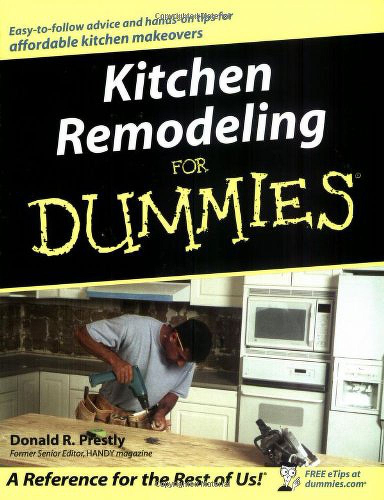 Kitchen Remodeling for Dummies (Paperback) by Donald R Prestly