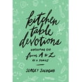 thumbnail image 1 of Pre-Owned Kitchen Table Devotions: Worshiping God from A-Z as a Family (Paperback) 0802420362 9780802420367, 1 of 1