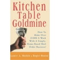 thumbnail image 1 of Kitchen Table Goldmine: How to Make Over $1000 a Week with a Simple, Home-Based Mail Order Business! (Paperback) by Lance a Murkin, Roger Mason, 1 of 1
