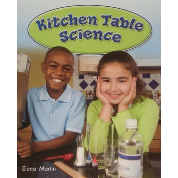 Pre-Owned Kitchen Table Science (Rigby Literacy by Design Readers, Grade 2) Paperback