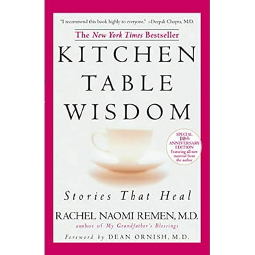 Pre-Owned Kitchen Table Wisdom: Stories That Heal, 10th Anniversary Edition (Paperback) 1594482098 9781594482090