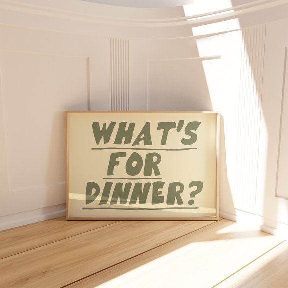 Kitchen Typography What Is For Dinner Green Text Modern Dining Poster , Poster Print Only