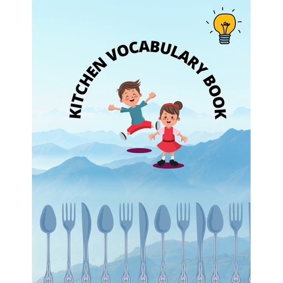 Kitchen Vocabulary Book: for kids, 34 new words to learn., (Paperback)