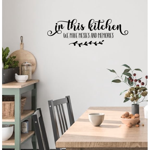 Kitchen Wall Decal – In This Kitchen, Messes & Memories Are Made – Vinyl Quote Sticker, Removable Matte Finish Farmhouse Home Decor, 23x8-Inch, Black