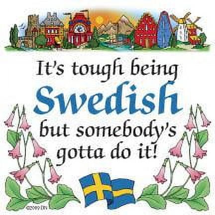 Kitchen Wall Plaques Tough Being Swedish