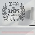 thumbnail image 1 of Kitchen Wall Quotes Coffee Is Good Idea Decor Wreath Art Decals Sticker 23x19-Inch Black, 1 of 7