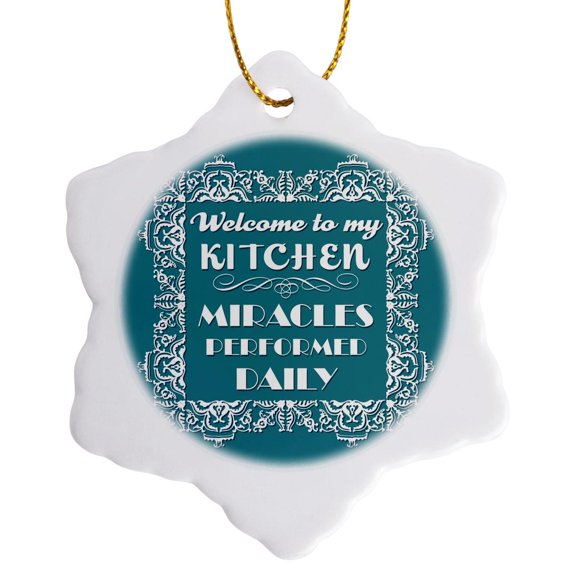3drose, Kitchen Welcome Design in Teal- Miracles Performed Daily, 3 inch Snowflake Porcelain Ornament