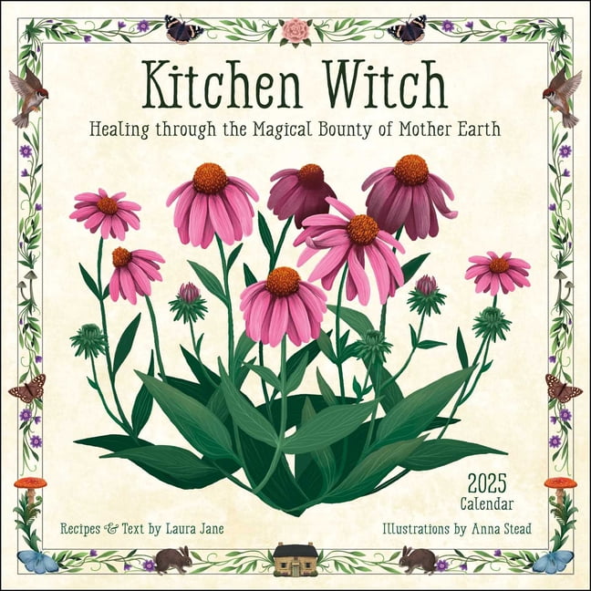 Kitchen Witch 2025 Wall Calendar: Healing Through the Magical Bounty of Mother Earth, (Paperback)