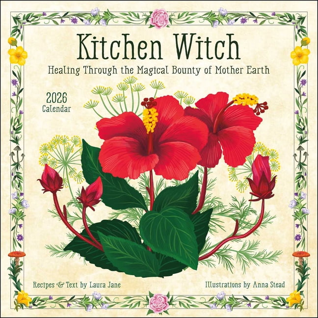 Kitchen Witch 2026 Wall Calendar: Healing Via the Magical Bounty of Mother Earth, (Paperback)