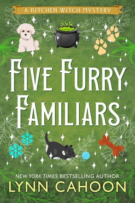 Kitchen Witch Mysteries Five Furry Familiars, (Paperback)