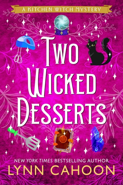 Kitchen Witch Mysteries Two Wicked Desserts, (Paperback)
