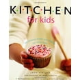 thumbnail image 1 of Pre-Owned Kitchen for Kids: 100 Amazing Recipes Your Children Can Really Make (Paperback) 1552854558 9781552854556, 1 of 1