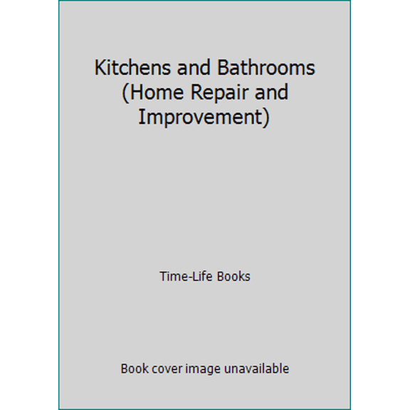 Pre-Owned Kitchens and Bathrooms Home Repair and Improvement Hardcover Time-Life Books