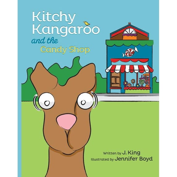 Kitchy Kangaroo and The Candy Shop, (Paperback)