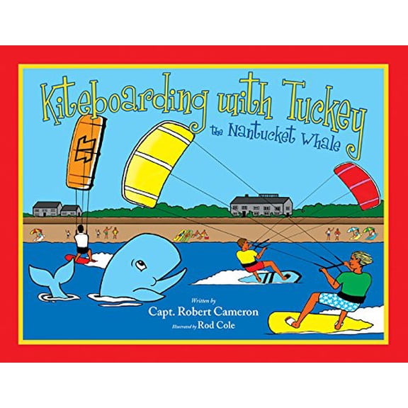 Pre-Owned Kiteboarding W/Tuckey the Nant (Hardcover) 1631775138 9781631775130