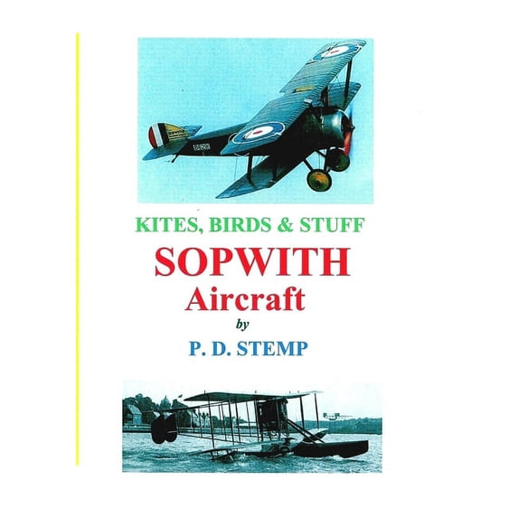 Kites, Birds & Stuff - SOPWITH Aircraft, (Paperback)