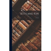 Kith and Kin Hardcover