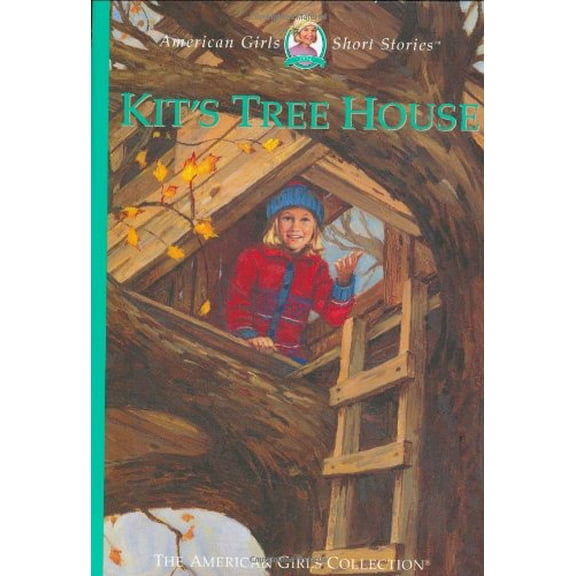 Pre-Owned Kit's Tree House (American Girls Short Stories) (Hardcover) 1584856998 9781584856993