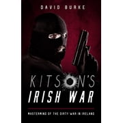 Kitsons Irish War Mastermind of the Dirty War in Ireland, Paperback