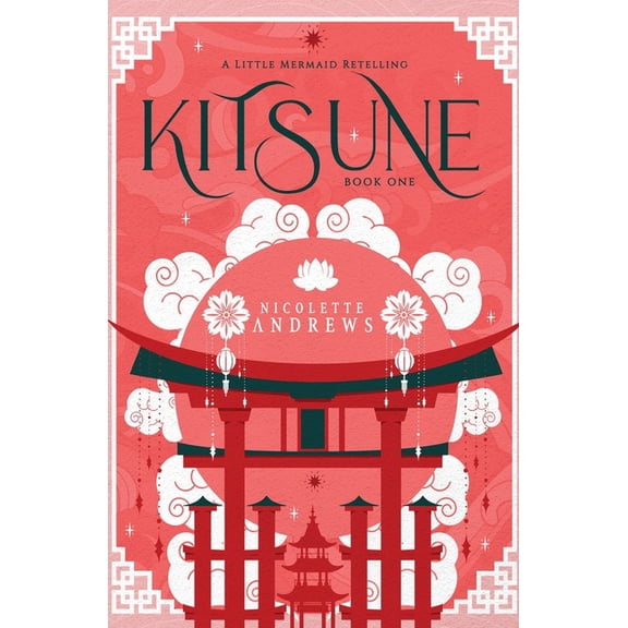 Tales of Akatsuki Kitsune: A Little Mermaid Retelling, Book 1, (Paperback)