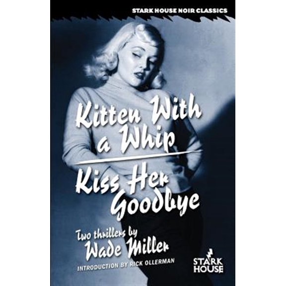Pre-Owned Kitten With a Whip / Kiss Her Goodbye, (Paperback)