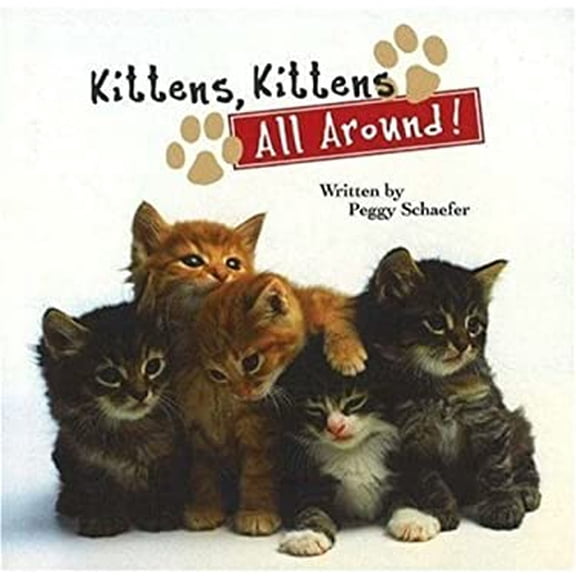 Pre-Owned Kittens, Kittens All Around (Hardcover) 0824958888 9780824958886