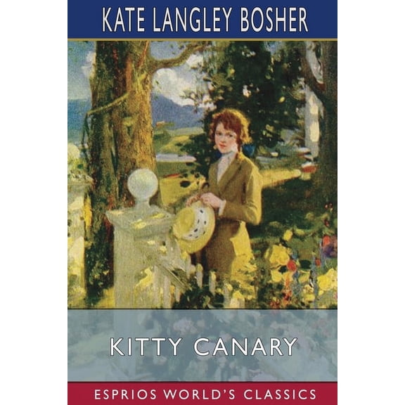 Kitty Canary (Esprios Classics), (Paperback)