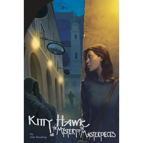 Kitty Hawk Flying Detective Agency: Kitty Hawk and the Mystery of the Masterpieces : Book Five of the Kitty Hawk Flying Detective Agency Series (Series #5) (Paperback)