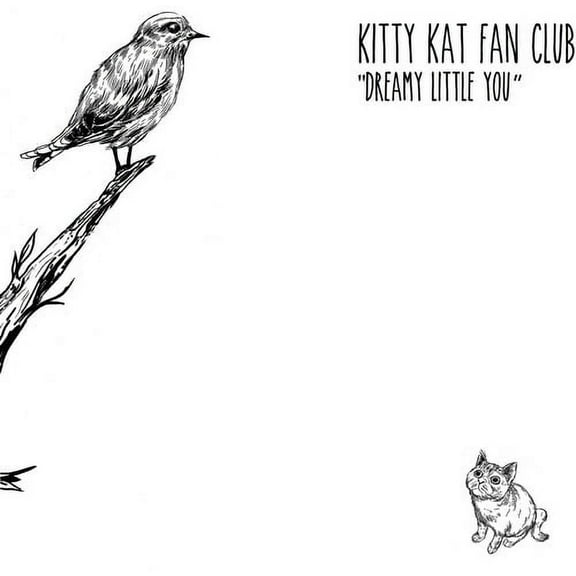 Kitty Kat Fan Club - Dreamy Little You - Music & Performance - CD