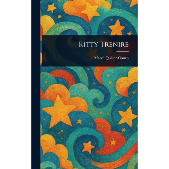Kitty Trenire, (Hardcover)