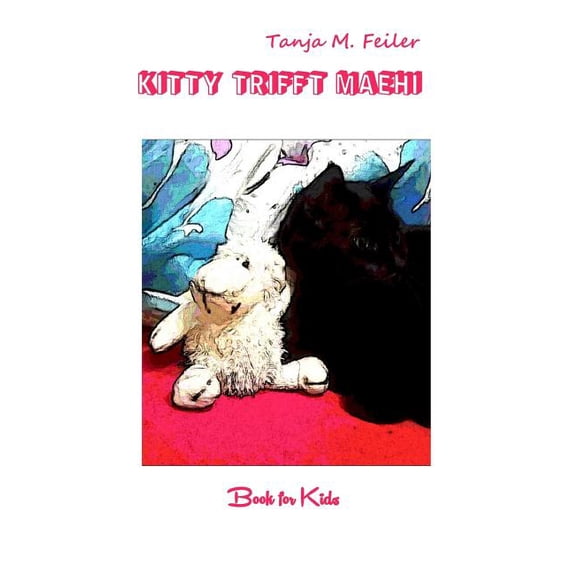 Kitty Trifft Maehi: Book for Kids, (Paperback)