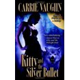 thumbnail image 1 of Pre-Owned Kitty and the Silver Bullet (Mass Market Paperback) 0446618756 9780446618755, 1 of 1