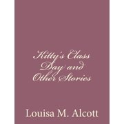 Kittys Class Day and Other Stories, Paperback