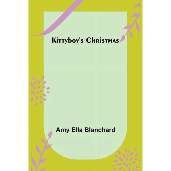 Kittyboy's Christmas, (Paperback)