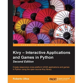 Pre-Owned Kivy - Interactive Applications and Games in Python second edition (Paperback) 1785286927 9781785286926