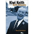 thumbnail image 1 of Kiwi Keith : A Biography of Keith Holyoake (Hardcover), 1 of 1
