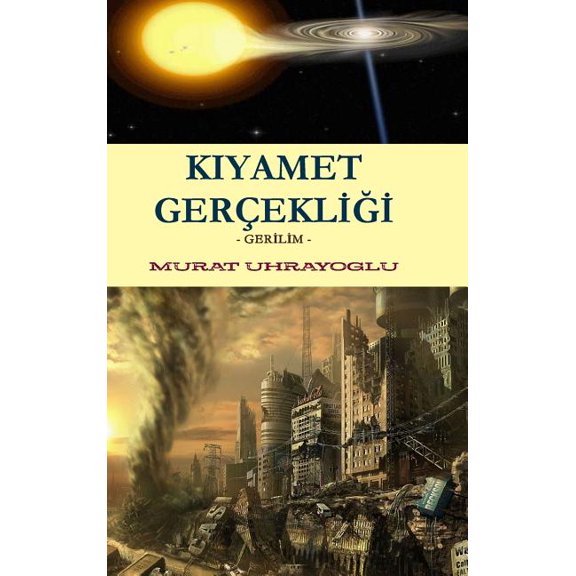 Kiyamet Gercekligi