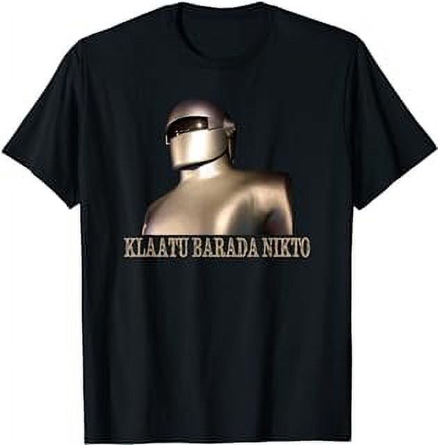 Klaatu Barada Nikto Robot SiFi Design T-Shirt - Walmart.com