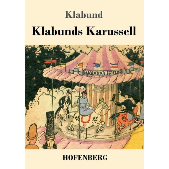 Klabunds Karussell (Paperback)