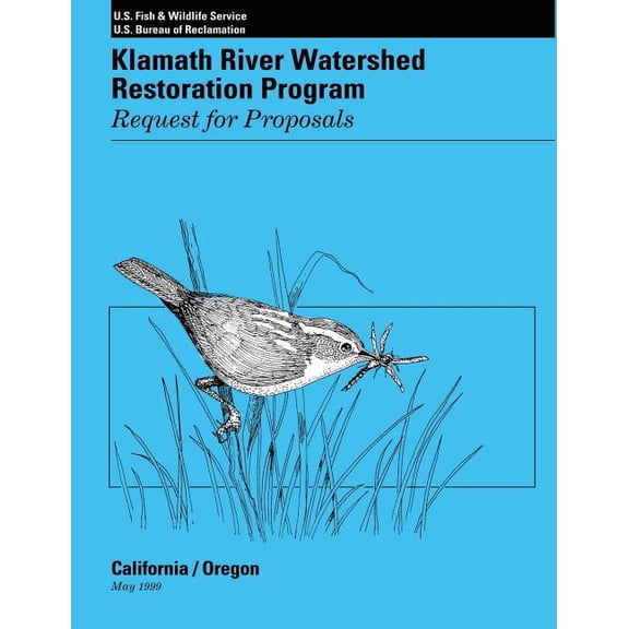 Klamath River Watershed Restoration Program : Request for Proposals