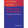 thumbnail image 1 of Klassiker Der Sozialwissenschaften Die ModernitÃ¤t Des Kapitalismus: Herausgegeben Von Klaus Lichtblau, (Paperback), 1 of 1