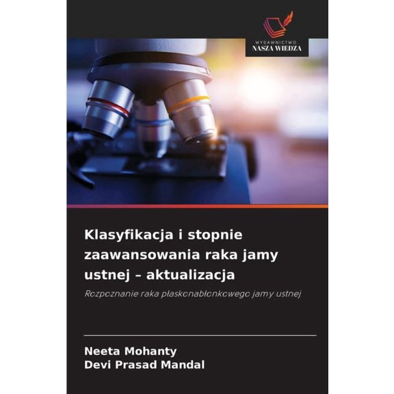 Klasyfikacja i stopnie zaawansowania raka jamy ustnej - aktualizacja, (Paperback)