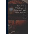 thumbnail image 1 of Klaudiou Ptolemaiou Geographike Hyphegesis; Volume 1, (Hardcover), 1 of 1