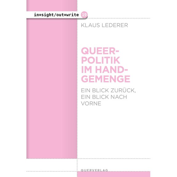 Lederer, K Queerpolitik im Handgemenge: Ein Blick zurck, ein Blick nach vorne (Paperback)